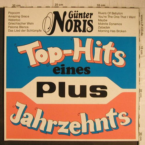Noris,Günther: Top-Hits eines PLUS Jahrzehnts, Ariola/Plus(S 205 072), D, Foc, 1982 - LP - F7453 - 9,00 Euro