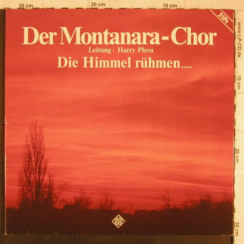 Montanara Chor: Die Himmel rühmen,Ltg. Harry Pleva, Telefunken(6.28575 DP), D, 1981 - 2LP - F8330 - 9,00 Euro