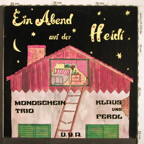 V.A.Ein Abend auf der Heidi: Mondschein Trio,Klaus u.Ferdl, u.a., Amadeo(AVRS 18043 St), A,  - LP - F8990 - 6,00 Euro