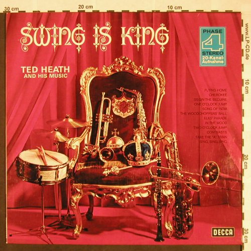 Heath,Ted  and his Music: Swing Is King, Foc, Decca Phase 4(SLK 16 834-P), D,  - LP - F9641 - 9,00 Euro