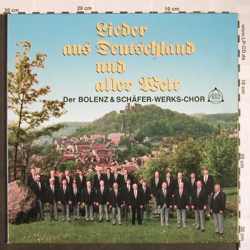 Bolenz & Schäfer-Werks-Chor: Lieder aus Deutschland u.aller Welt, LIFE Rec.BSD(3E 313-7419), D,  - LP - F9710 - 7,50 Euro