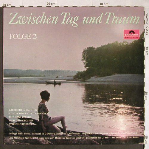 Carste,Hans & Sein Gr.Streichorch.: Zwischen Tag und Traum, Folge 2, Polydor(237 373), D, 1964 - LP - F9883 - 12,50 Euro