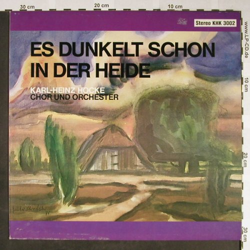 Hocke,Karl-Heinz - Chor&Orch.: Es dunkelt schon in der Heide, KHK(3002), D,  - LP - H2164 - 9,00 Euro