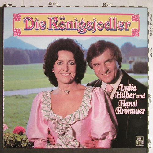 Huber,Lydia  und Hansl Krönauer: Die Königsjodler, Club Edition, Ariola(40 052 3), D, 1977 - LP - H238 - 7,50 Euro