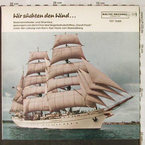 Chor d.Segelschulschiffes GorchFock: Wir suchen den Wind, Baltic Records/TELDEC(TST 74 601), D,  - LP - H3476 - 12,50 Euro