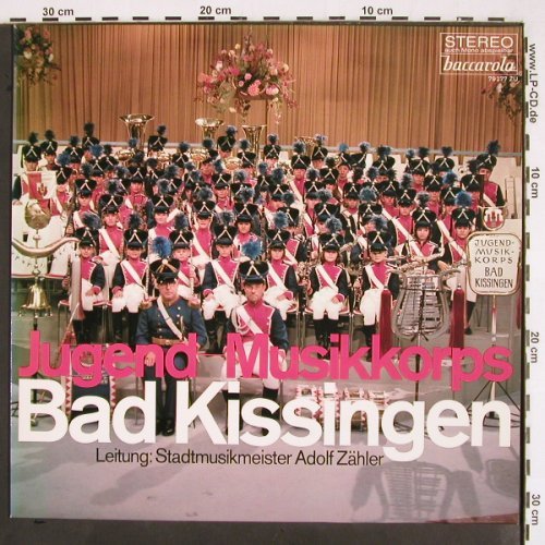 Jugend Musikkorps Bad Kissingen: Ltg. Stadtmusikmeister Adolf Zähler, Baccarola (79 277 ZU), D Typ: LP Best.-Nr.: V2278 Preis: 6,00 Euro