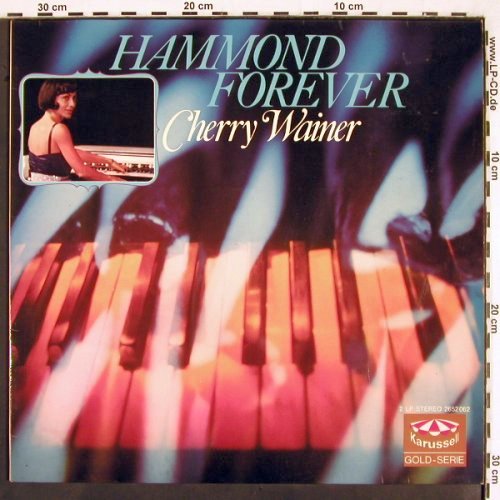 Wainer,Cherry: Hammond Forever, Foc, Karussell (2652 062), D Typ: 2LP Best.-Nr.: V2365 Preis: 7,50 Euro