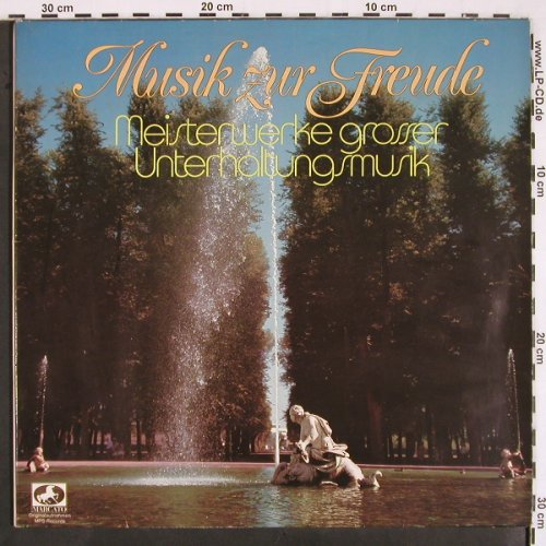 V.A.Musik zur Freude: Meisterwerke grosser Meister, Mercato (32 546 4), D, Foc, 1981 Typ: 2LP Best.-Nr.: V2378 Preis: 9,00 Euro