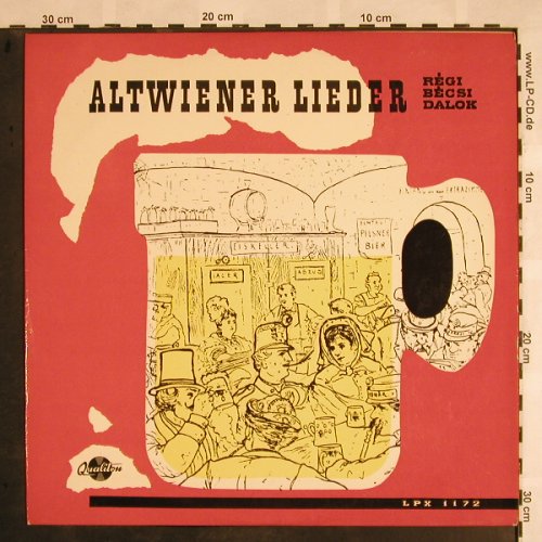 V.A.Altwiener Lieder: Julius Patzak,Erich Kunz...., Qualiton(LPX 1172), H,  - LP - X1109 - 7,50 Euro