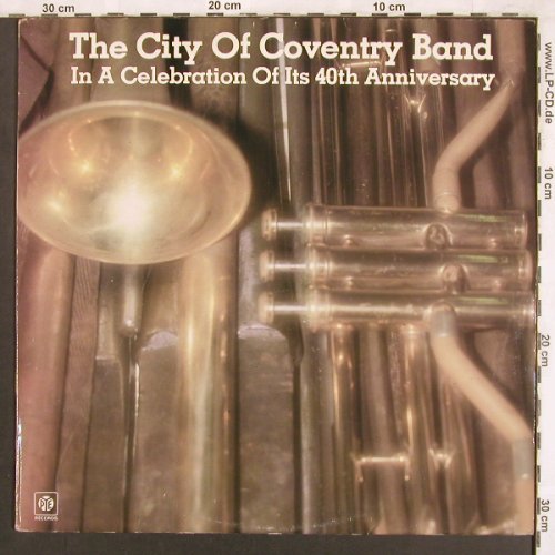 City of Coventry Band: Ina Celebr.of its 40th Anniversary, PYE(TB 3019), UK,  - LP - X3718 - 7,50 Euro