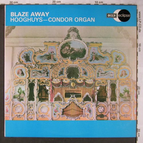 Hooghuys - Condor Organ: Blaze Awai, Decca eclipse(ECS-R 2128), UK, 1973 - LP - X5222 - 7,50 Euro