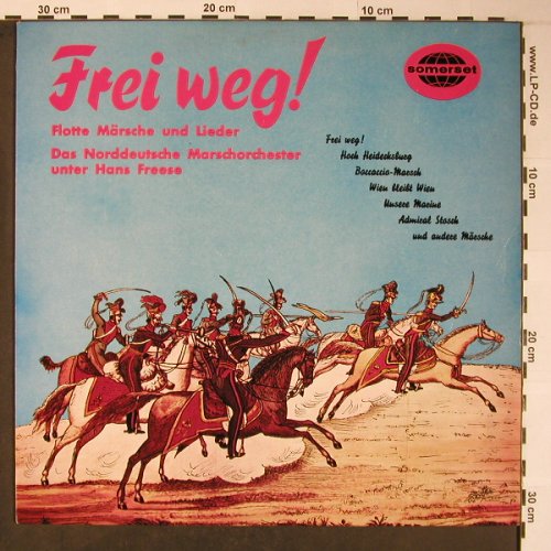 Norddeutsches Marschorchester: Frei Weg! Hans Freese, Somerset(621), D, 1965 - LP - X6020 - 9,00 Euro