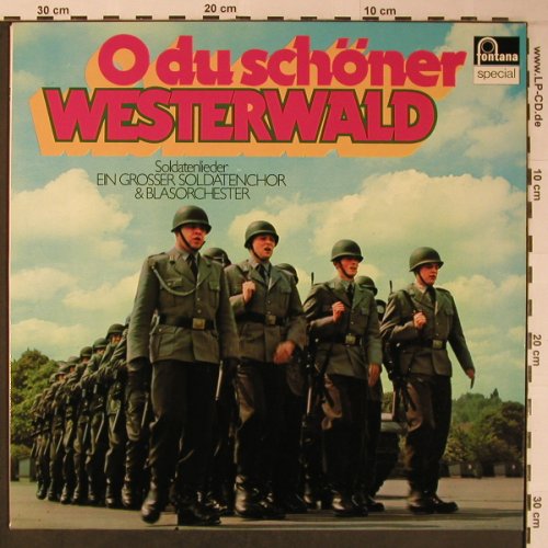 V.A.O du schöner Westerwald: Soldatenlieder,Gr.Chor & Blasorch., Fontana special(6434 141), D,  - LP - X6171 - 6,00 Euro