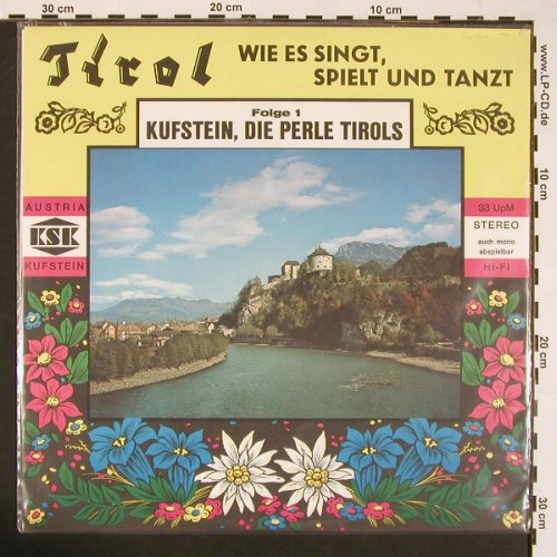 V.A.Tirol wie es singt u. lacht: Folge 1,Kufstein,Die Perle..., KSK(), A,  - LP - X8400 - 7,50 Euro