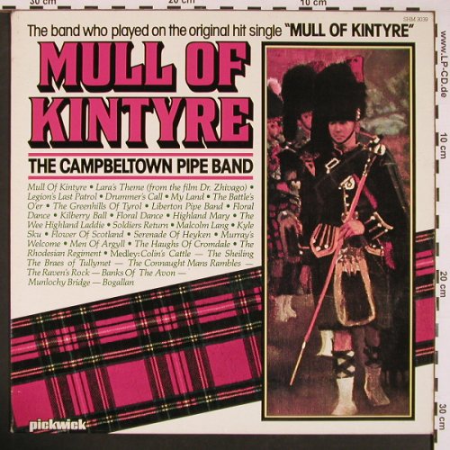 Campbeltown Pipe Band: Mull Of Kintyre, Pickwick(SHM 3039), UK, 1980 - LP - X8548 - 5,00 Euro