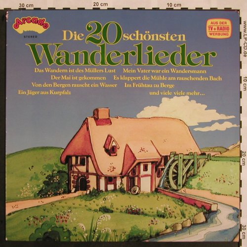 V.A.Die 20 schönsten Wanderlieder: Im Frühtau..,Ein Jäger aus..Westerw, Arcade(ADE G 39), D, 1978 - LP - X980 - 5,00 Euro