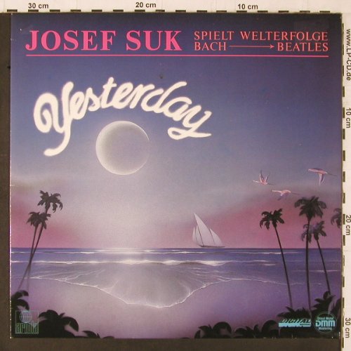 Suk,Josef: Yesterday,Welterfolge.Bach, Beatles, Ariola Club Ed(42 430 9), D,m--/m-, 1984 - LP - Y1435 - 7,50 Euro