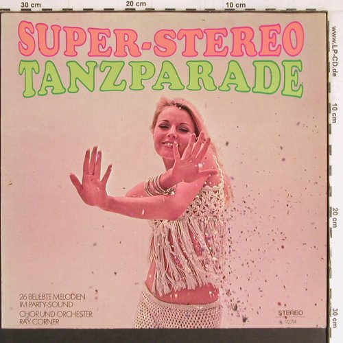 Corner,Ray & Chor und Orchester: Super-Stereo Tanzparade, Eur.Buch-und Phonoklub(92714), D,  - LP - Y3023 - 7,50 Euro