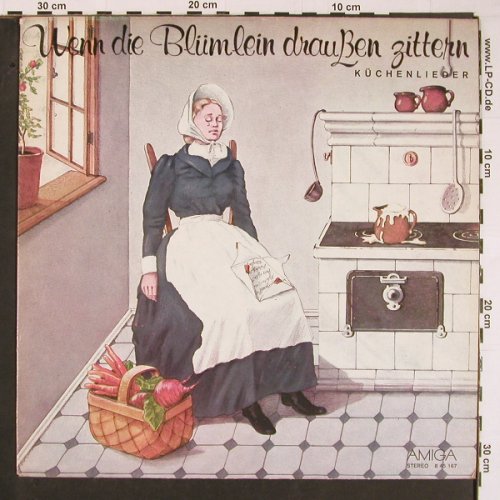 V.A.Küchenlieder: Wenn die Blümlein Draußen Zittern, Amiga(8 45 167), DDR, 1979 - LP - Y361 - 6,00 Euro