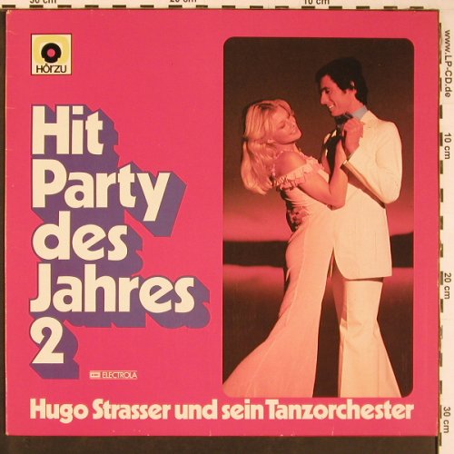 Strasser,Hugo & Tanz-Orch.: Hit Parrty des Jahres 2, HörZu(C 062-29 588), D, 1974 - LP - Y587 - 7,50 Euro