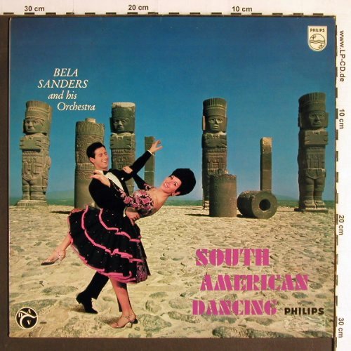 Sanders,Bela & Orch.: South American Dancing, Philips(844 315 PY), D,  - LP - Y6901 - 6,00 Euro