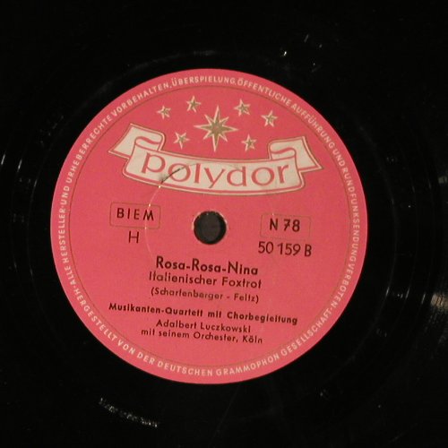 Luczkowski,Adabert-Musikanten-Quart: So wird das sein/Rosa-Rosa-Nina, Polydor(50 159), D,vg+, 1956 - 25cm - N206 - 4,00 Euro