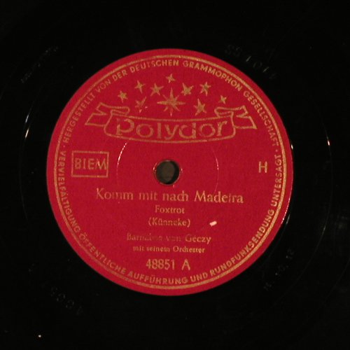 Geczy,Barnabas von: Komm mit nach Madera, Polydor(48 851), D,vg+, 1952 - 25cm - N243 - 4,00 Euro