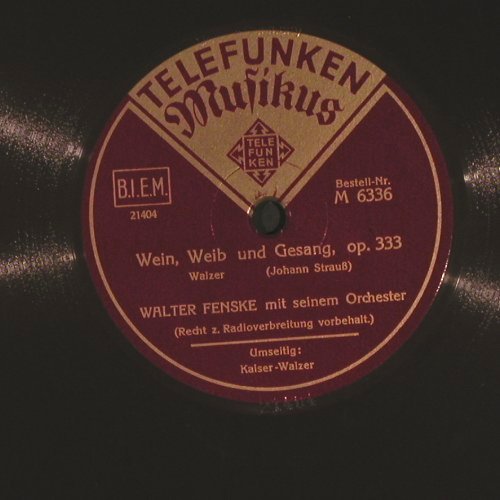 Fenske,Walter: Wein,Weib und Gesang, Telefunken Misikus(M 6336), D,  - 25cm - N426 - 5,00 Euro