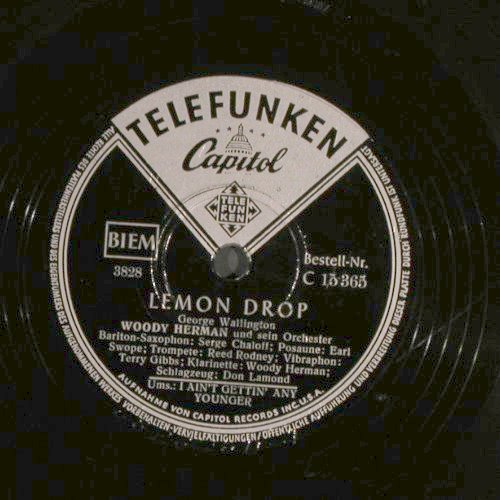 Hermann,Woody  and his Orch.: Lemon Drops / I Ain't Gettin'..., Telefunken(C 15 364), D, 1946 - 25cm - N345 - 10,00 Euro