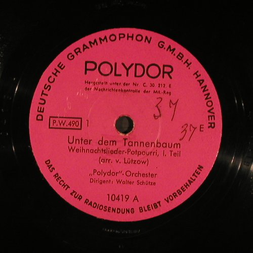 Polydor Orchester - Walter Schütze: Unter dem Tannenbaum, Polydor(10419), D, VG+, 1935 - 25cm - N256 - 4,00 Euro