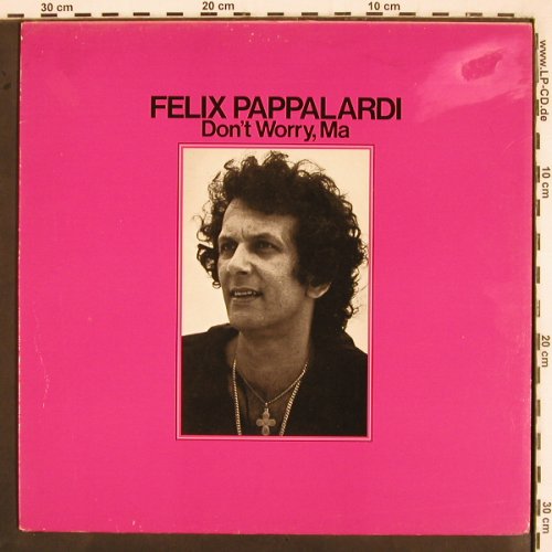 Pappalardi,Felix: Don't Worry, Ma, m-/vg+, AM (LM 64729), NL, 1979 Typ: LP Best.-Nr.: V2748 Preis: 6,00 Euro