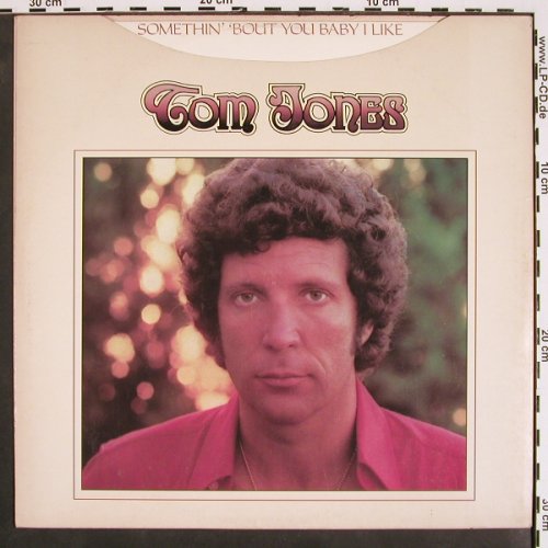 Jones,Tom: Somethin' 'Bout you Baby I like, Decca ffss (SKL 5197), UK, 1974 Typ: LP Best.-Nr.: V4319 Preis: 7,50 Euro