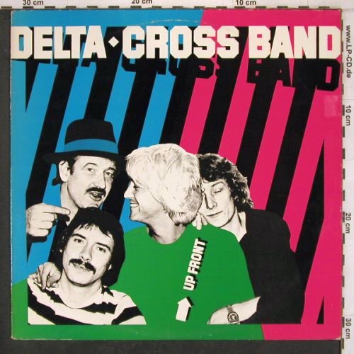 Delta Cross Band: Up Front, m-/vg+, stol, Ariola (MDLP 6065), S, 1981 Typ: LP Best.-Nr.: V4564 Preis: 5,00 Euro
