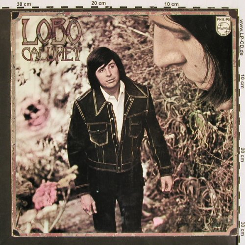 Lobo: Calumet, Philips (6369 802), , 1973 Typ: LP Best.-Nr.: V4772 Preis: 5,00 Euro