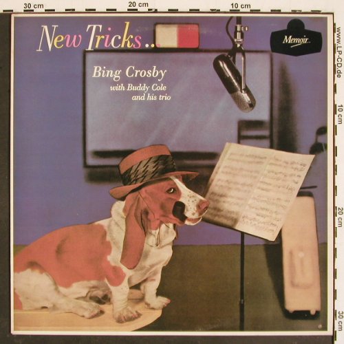Crosby,Bing & Buddy Cole& His Trio: New Tricks (1957), Memoir (MOIR 202), UK, Ri Typ: LP Best.-Nr.: V4794 Preis: 7,50 Euro