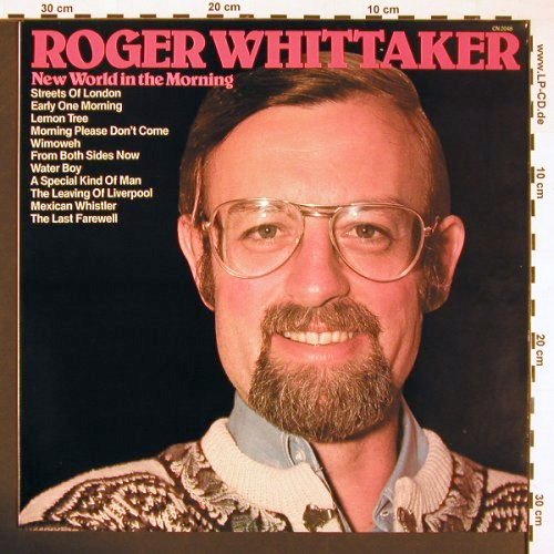 Whittaker,Roger: New World in the Morning, Pickwick (CN 2048), UK, 1981 Typ: LP Best.-Nr.: V5126 Preis: 5,00 Euro