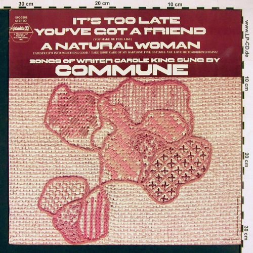Commune sings Songs of Carole King: It's Too Late You'va Got A Friend, Pickwick (SPC-3286), US, co Typ: LP Best.-Nr.: V5136 Preis: 5,00 Euro