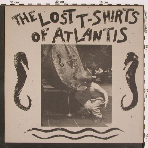 Lost T-Shirts Of Atlantis, The: Same, One Million Dollar Rec. (DOLLAR 001), D, 1993 Typ: LP Best.-Nr.: V5223 Preis: 9,00 Euro