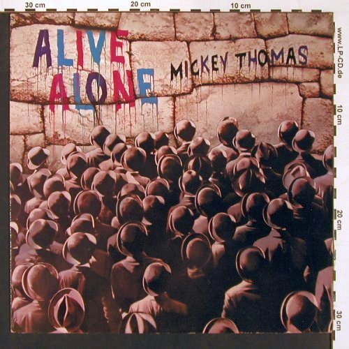 Thomas,Mickey: Alive Alone, Elektra(ELK K 52312), D, 1981 - LP - V5469 - 6,00 Euro