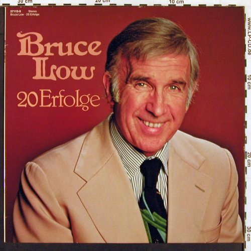 Low,Bruce: 20 Erfolge, Ariola (27 113-0), D, 1978 Typ: LP Best.-Nr.: V6547 Preis: 6,00 Euro.