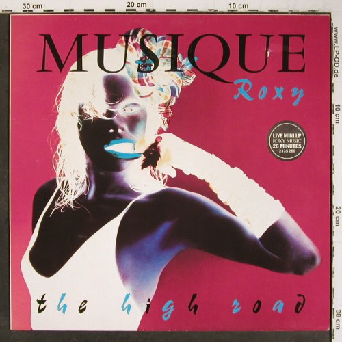 Roxy Music: The High Road, 4 Tr. (live), m &sol;vg+, EG (2335 269), D, 1983 Typ: 12" Best.-Nr.: V6934 Preis: 3,00 Euro.