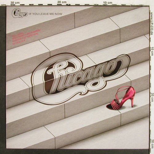 Chicago: If You Leave Me Now, CBS(CBS 32 391), NL, 1982 - LP - V6973 - 6,00 Euro