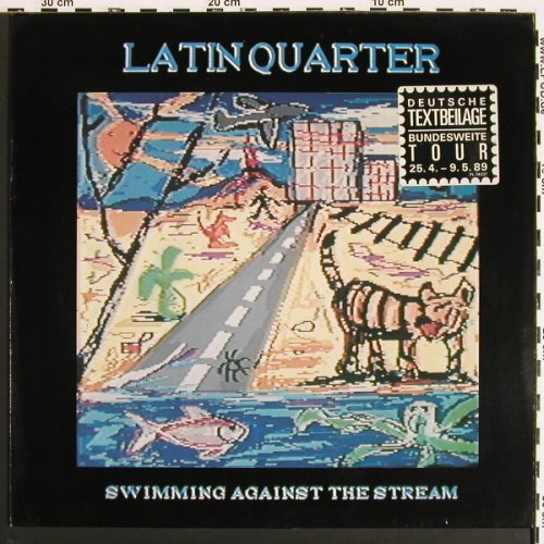 Latin Quarter: Swimming Against The Stream, RCA (PL 74037), D, 1989 Typ: LP Best.-Nr.: V7186 Preis: 7,50 Euro.