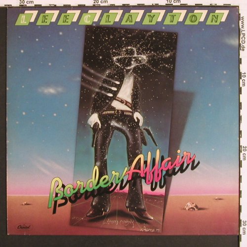 Clayton,Lee: Border Affair, Capitol (064-85 446), D, 1980 Typ: LP Best.-Nr.: V7444 Preis: 7,50 Euro.