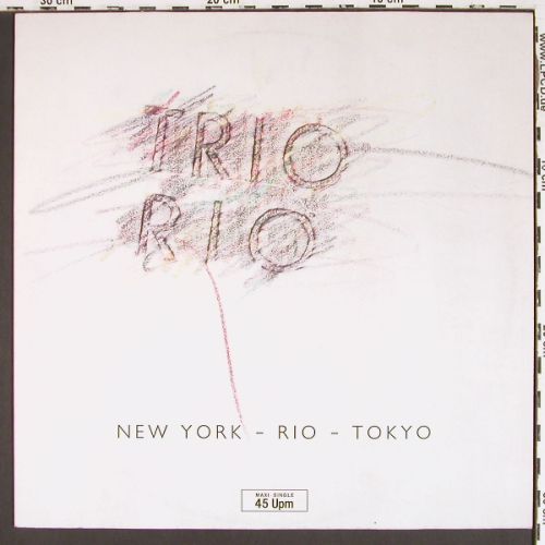 Trio Rio: New York- Rio-Tokyo, Metronome (883 988-1), D, 1986 Typ: 12" Best.-Nr.: V7600 Preis: 5,00 Euro.