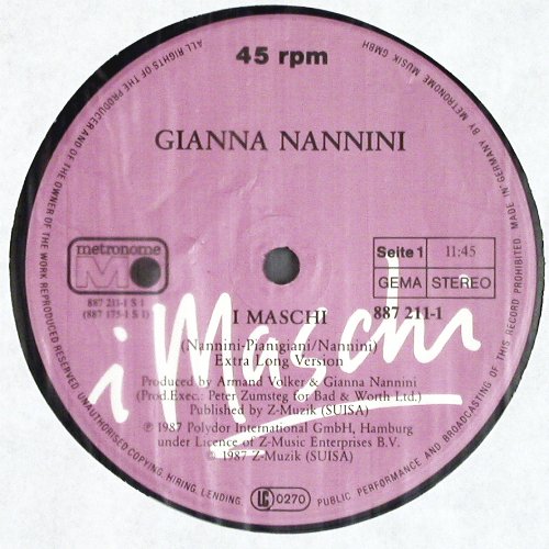 Nannini,Gianna: I Maschi, 11:45 &sol; 6:05 (extra lg), Metronome (887 211-1), D, 1987 Typ: 12" Best.-Nr.: Y1124 Preis: 4,00 Euro.
