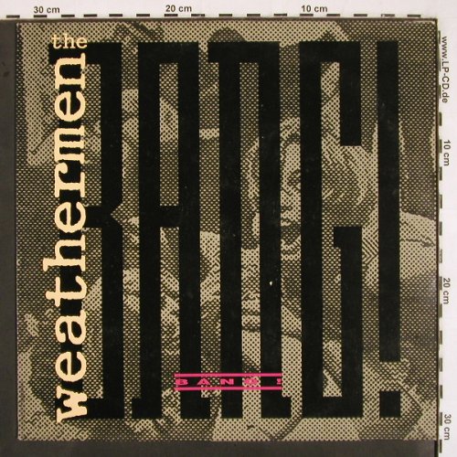 Weathermen: Bang!*2 , Lichtenstein Version, Play It Again Sam (BIAS 127), B, 1989 Typ: 12" Best.-Nr.: V2728 Preis: 4,00 Euro
