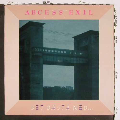 Abcess Exil: Det Bästa Med..., Slick Wrecs (LVA-6), S, 1985 Typ: LP Best.-Nr.: V4228 Preis: 6,00 Euro