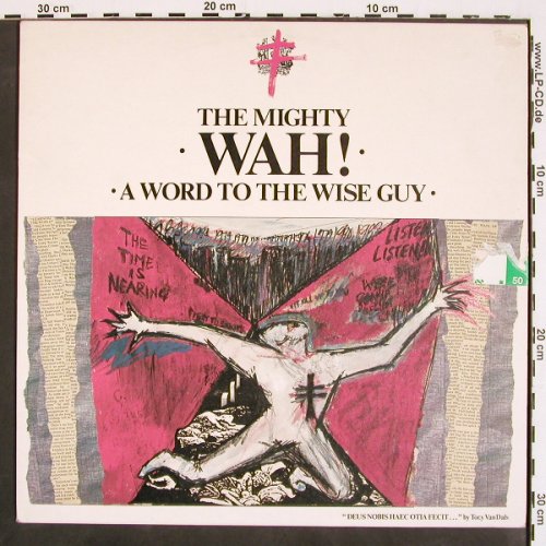 Mighty Wah!: A Word To The Wise Guy, m /vg-, Sonet (SLP-3100), S, 1984 Typ: LP Best.-Nr.: V4705 Preis: 5,00 Euro