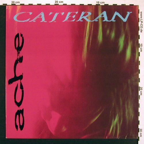 Cateran: Ache, What Goes On Rec. (GOES ON 30), D, 1989 Typ: LP Best.-Nr.: V4939 Preis: 9,00 Euro